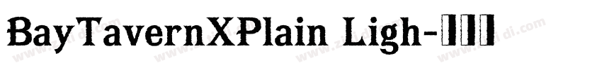 BayTavernXPlain Ligh字体转换